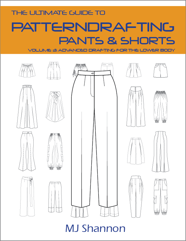 The Ultimate Guide to Patterndrafting: Pants & Shorts